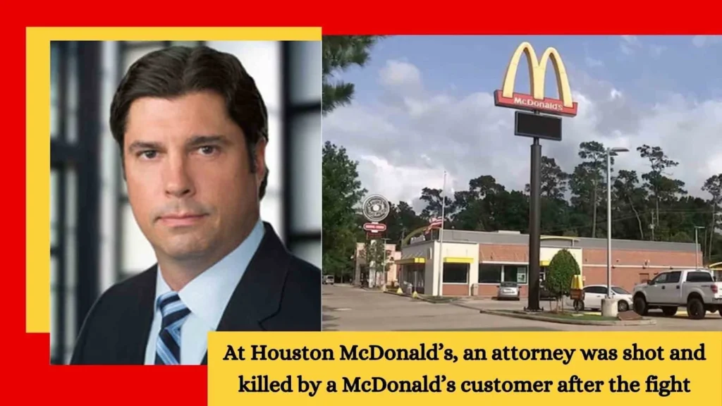 A 46 Years Old Attorney was Shot by Customer at McDonalds Houston USA.
