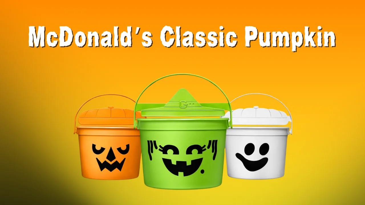 McDonald’s, Halloween 2025, Boo Buckets, McDonald’s collectibles, McDonald’s pumpkin bucket, McDonald’s ghost bucket, McDonald’s witch bucket, Happy Meal, Halloween toys, McDonald’s nostalgia, McDonald’s Halloween buckets 2025